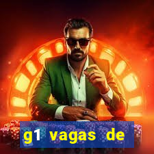 g1 vagas de emprego salvador